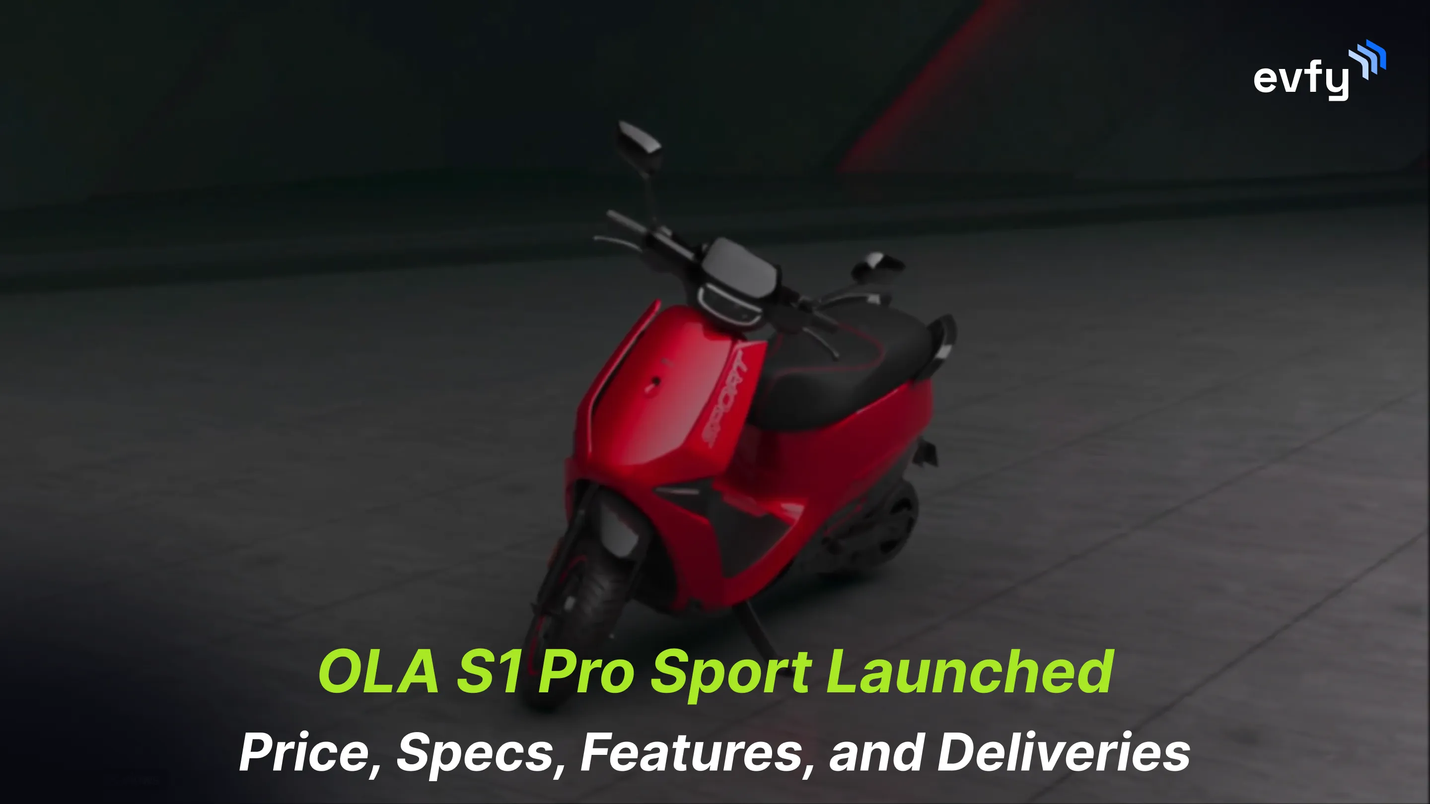 Ola S1 Pro Sport Launched – Price, Specs, Features, and Deliveries